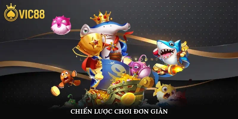 Chiến lược chơi đơn giản