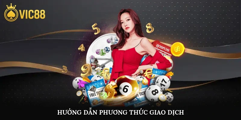 Hướng dẫn phương thức giao dịch