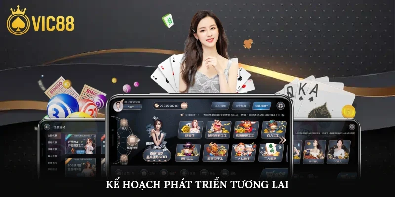 Kế hoạch phát triển tương lai