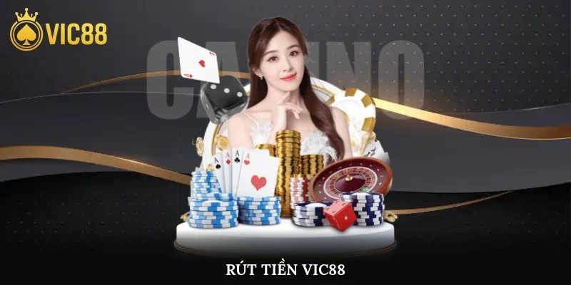 Rút Tiền Vic88