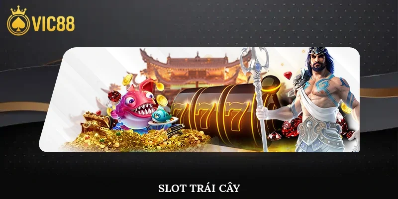 Slot Trái Cây